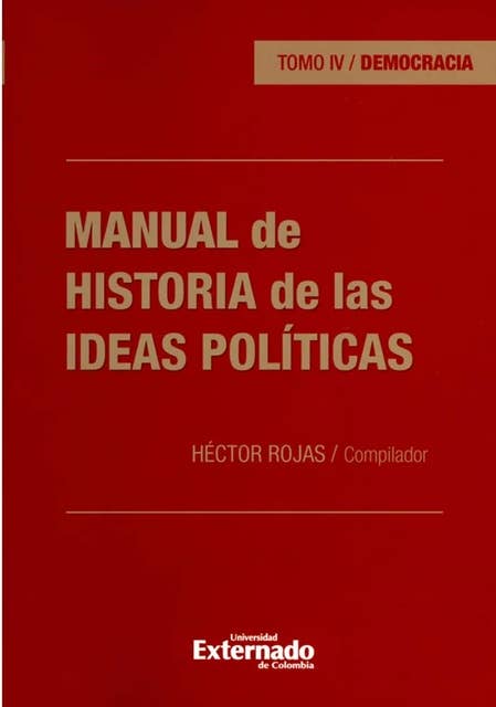 Manual de historia de las ideas políticas - Tomo IV: Democracia