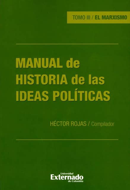 Manual de historia de las ideas políticas - Tomo III: El marxismo