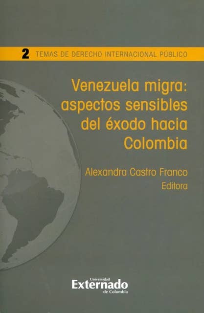 Venezuela migra: aspectos sensibles del éxodo hacia Colombia
