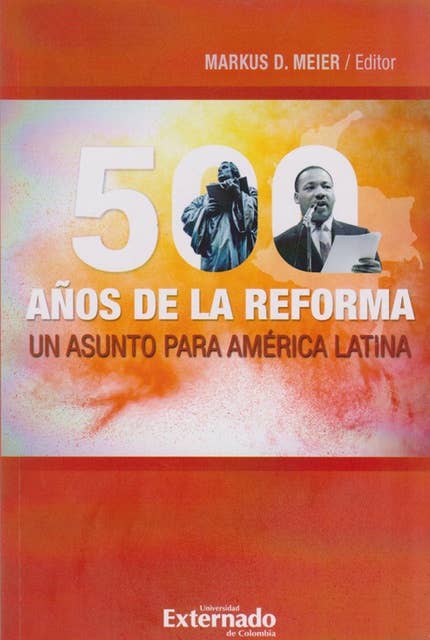 500 años de la Reforma: Un asunto para América Latina