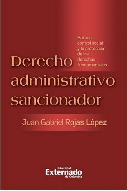 Derecho administrativo sancionador: Entre el control social y la protección de los derechos fundamentales
