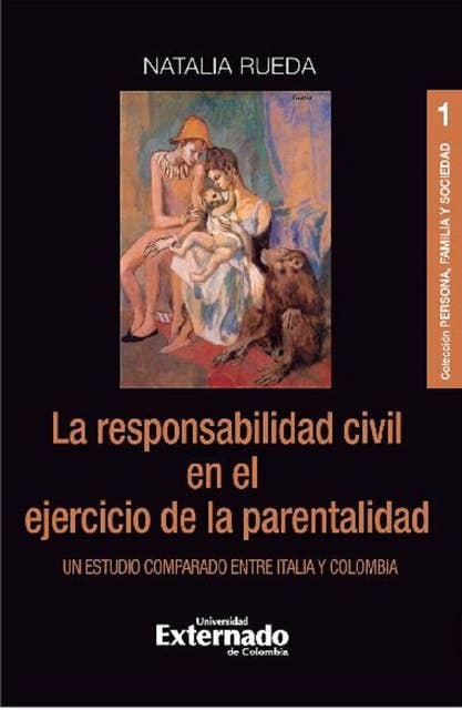 La responsabilidad civil en el ejercicio de la parentalidad: Un estudio comparado entre Italia y Colombia