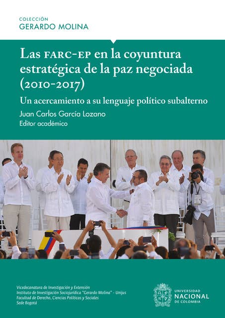 Las Farc-EP en la coyuntura estratégica de la paz negociada (2010-2017): Un acercamiento a su lenguaje político subalterno