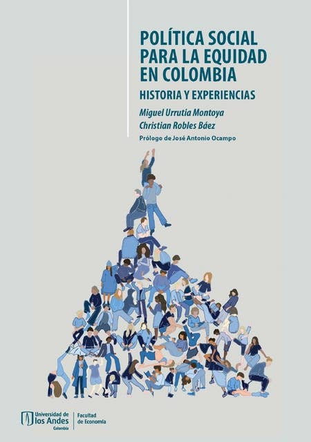 Política social para la equidad en Colombia: Historias y experiencias