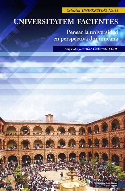 Universitatem Facientes: Pensar la universidad en perspectiva dominicana