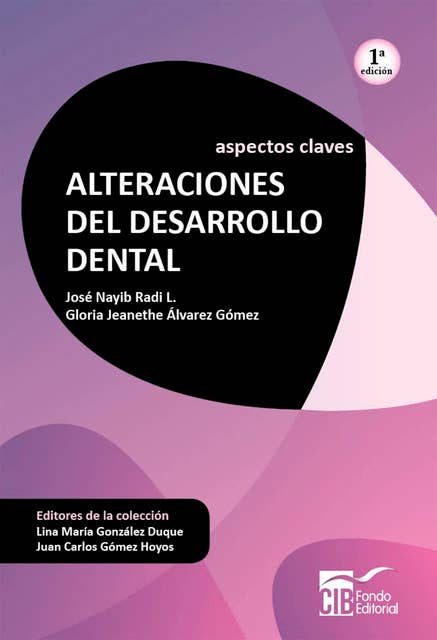 Alteraciones del desarrollo dental: Aspectos claves (1ª edición)