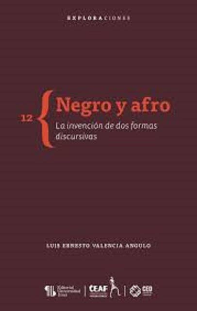 Negro y afro: La invención de dos formas discursivas