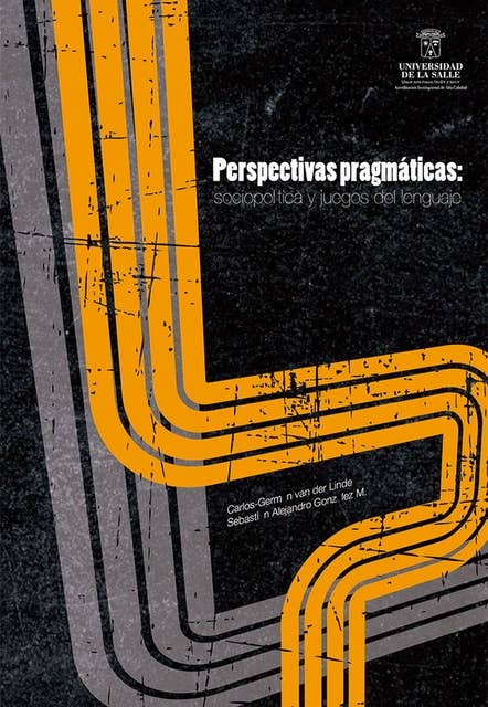 Perspectivas pragmáticas: Sociopolítica y juegos del lenguaje