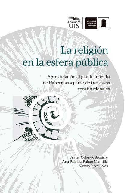 La religión en la esfera pública: Aproximación al planteamiento de Habermas a partir de tres casos constitucionales
