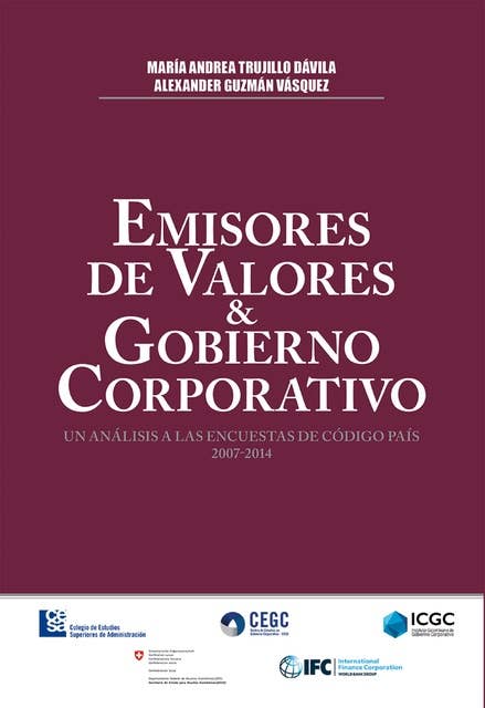 Emisores de Valores y Gobierno Corporativo: Un análisis a las encuestas de código país 2007 - 2014