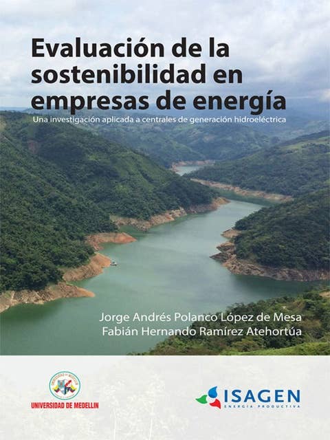 Evaluación de la sostenibilidad en empresas de energía: Una investigación aplicada a centrales de generación hidroeléctrica