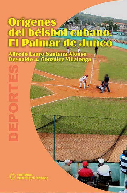 Orígenes del béisbol cubano. El Palmar de Junco