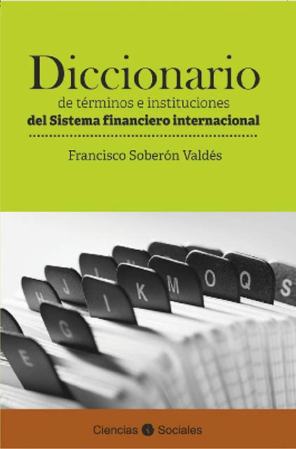 Diccionario de términos e instituciones del sistema financiero internacional