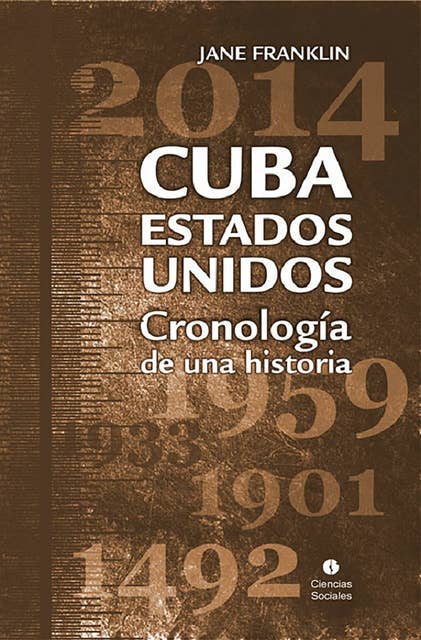 Cuba-Estados Unidos. Cronología de una historia
