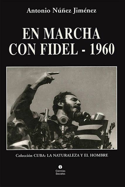 En marcha con Fidel 1960