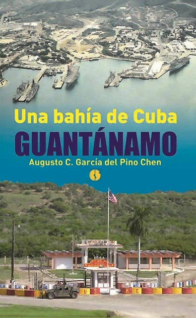 Una bahía de Cuba: Guantánamo