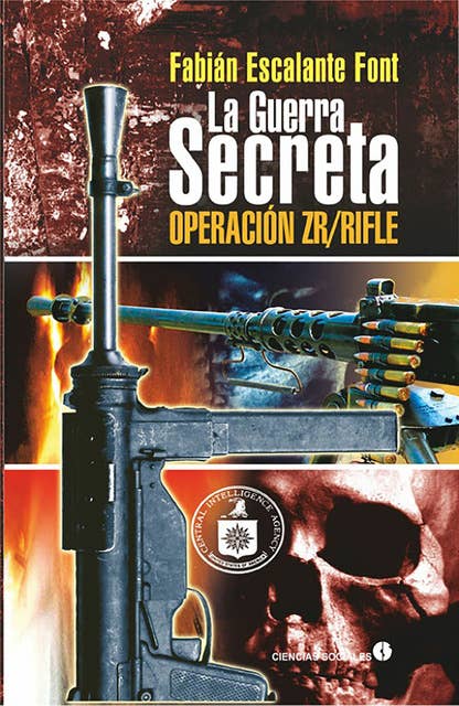 La guerra secreta. Operación ZR/Rifle