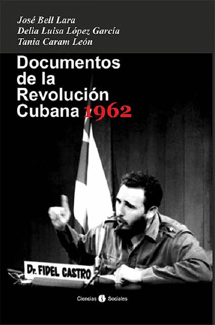 Documentos de la Revolución Cubana 1962