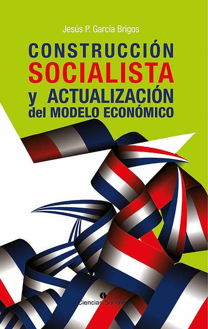 Construcción socialista y actualización del modelo económico