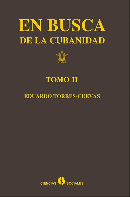 En busca de la cubanidad. Tomo II