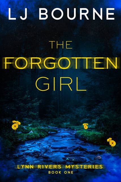 The Forgotten Girl: Lynn Rivers Mysteries, Book One