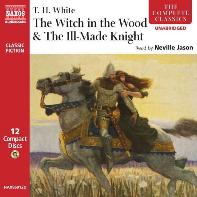 The Witch in the Wood & The Ill-Made Knight