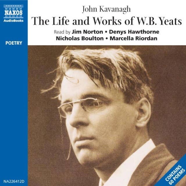 The Life & Works of W. B. Yeats