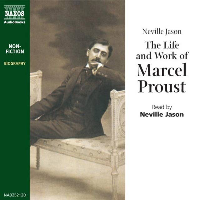 The Life & Work of Marcel Proust