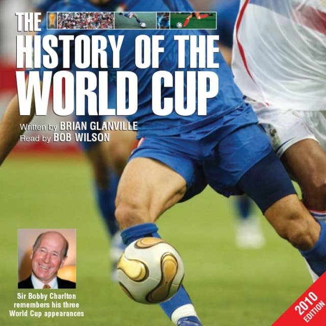 The History of the World Cup – 2010 Edition