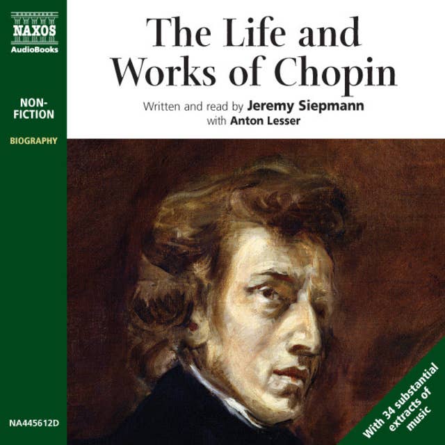 The Life and Works of Chopin