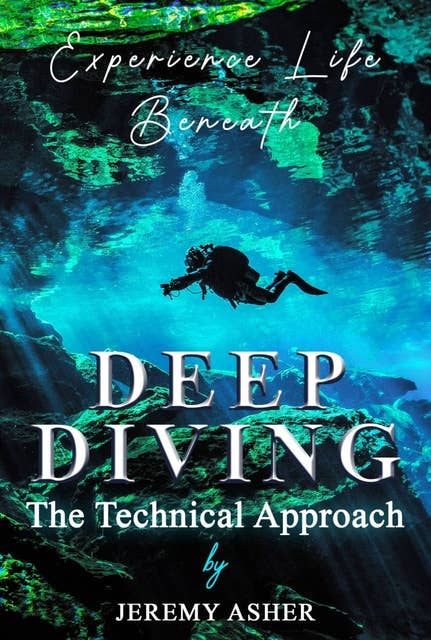 Deep Diving: The Technical Approach