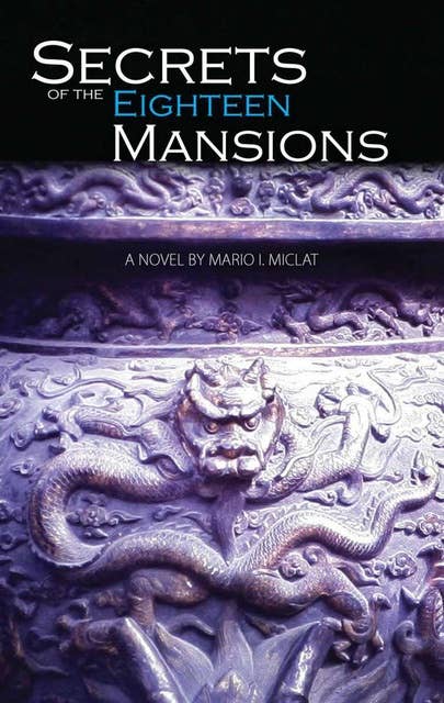 Secrets of the Eighteen Mansions: A Novel