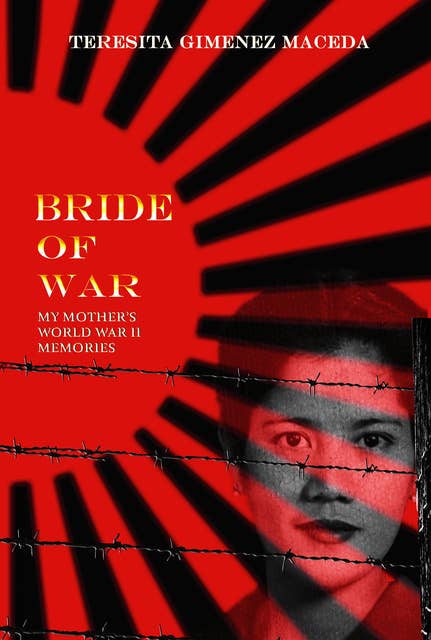 Bride of War: My Mother's World War II Memories