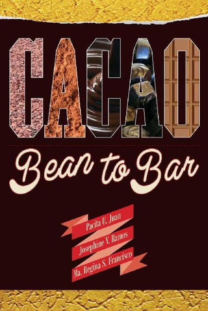 Cacao: Bean to Bar