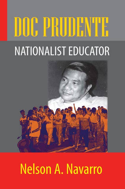 Doc Prudente: Nationalist Educator