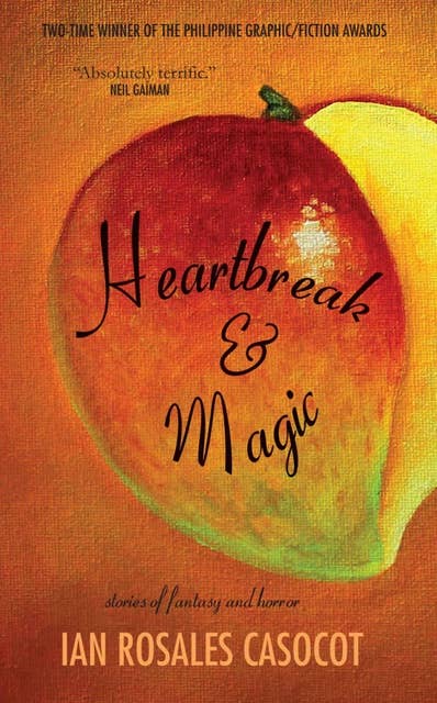 Heartbreak and Magic: Stories of Fantasy and Horror