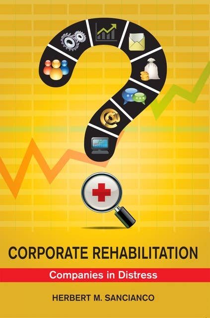 Corporate Rehabilitation: Companies in Distress
