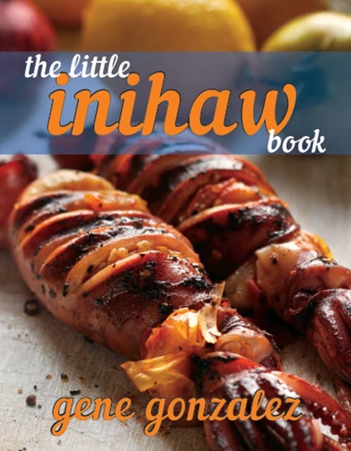 The Little Inihaw Book
