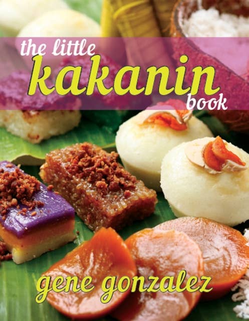 The Little Kakanin Book