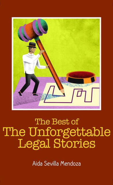 The Best of The Unforgettable Legal Stories
