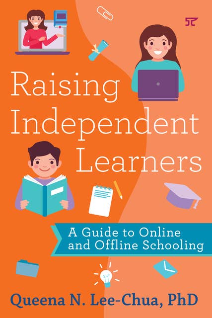 Raising Independent Learners: A Guide to Online and Offline Schooling