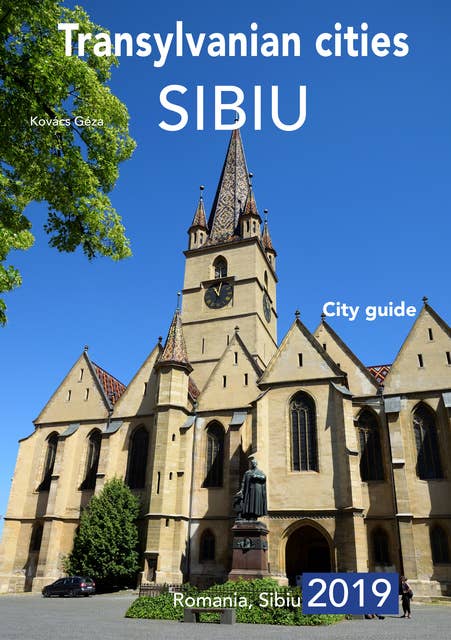 Transylvanian cities Sibiu: Romania, Sibiu 2019