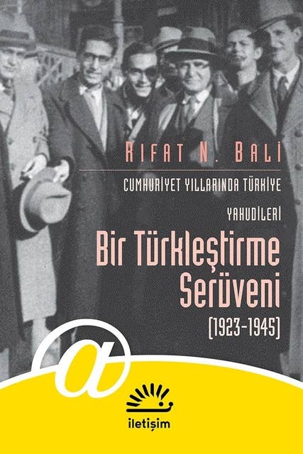 Bir Türkleştirme Serüveni 1923-1945