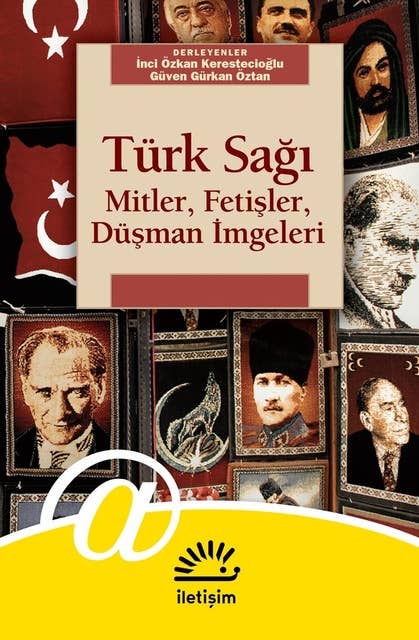 Türk Sağı - Mitler, Fetişler, Düşman imgeleri