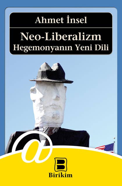 NeoLiberalizm: Hegemonyanın Yeni Dili