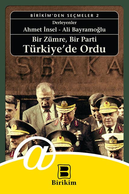 Bir Zümre, Bir Parti - Türkiye'de Ordu