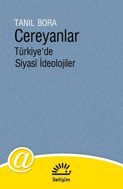 Cereyanlar - Türkiye'de Siyasi İdeolojiler