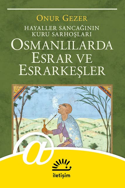 Osmanlı'da Esrar ve Esrarkeşler