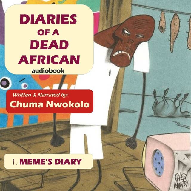 Diaries of a Dead African (Meme's Diary)