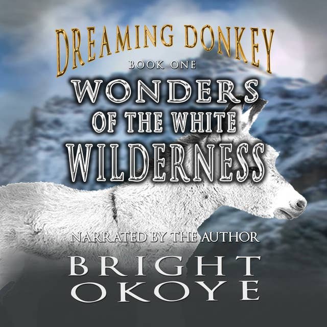 Wonders of the White Wilderness: Dreaming Donkey